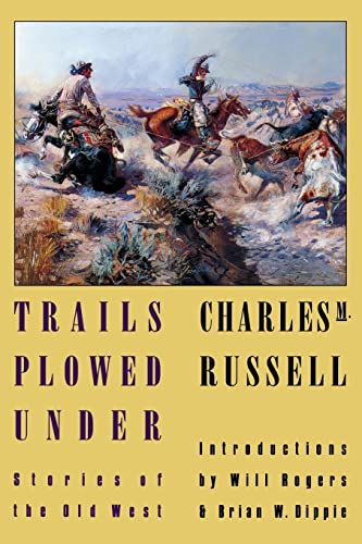 Beispielbild fr Trails Plowed Under : Stories of the Old West zum Verkauf von Better World Books