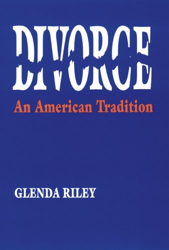 Stock image for Divorce: An American Tradition Riley, Glenda for sale by Mycroft's Books