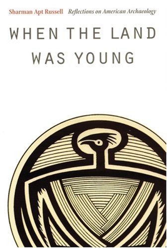 Imagen de archivo de When the Land Was Young: Reflections on American Archaeology a la venta por Adagio Books