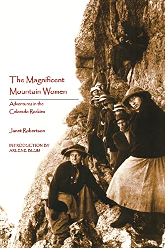 9780803289956: The Magnificent Mountain Women (Second Edition): Adventures in the Colorado Rockies