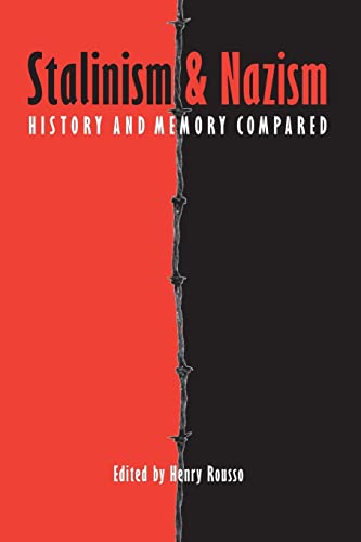 9780803290006: Stalinism and Nazism: History and Memory Compared (European Horizons)