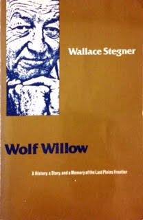 Wolf Willow A History, A Story, And A Memory Of The Last Plains Frontier