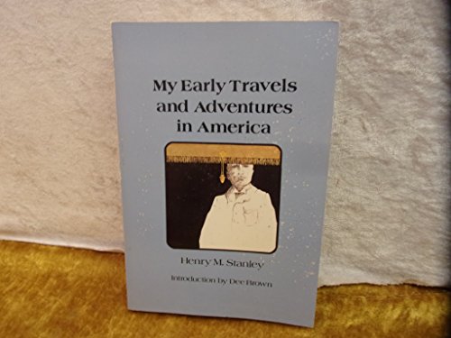 Stock image for My Early Travels and Adventures in America for sale by Wonder Book