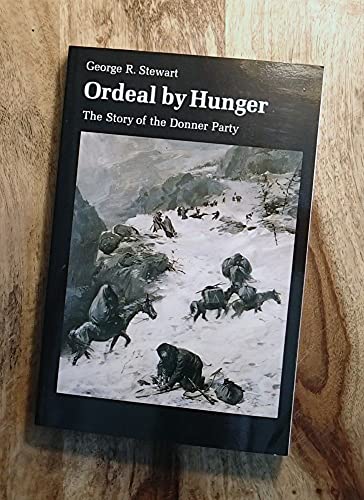 Beispielbild fr Ordeal by Hunger: The Story of the Donner Party zum Verkauf von Wonder Book