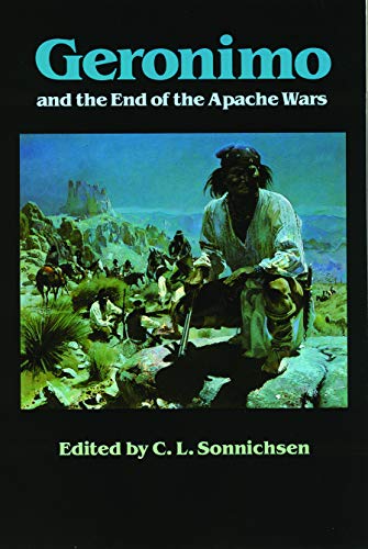 Stock image for Geronimo and the End of the Apache Wars for sale by THE SAINT BOOKSTORE