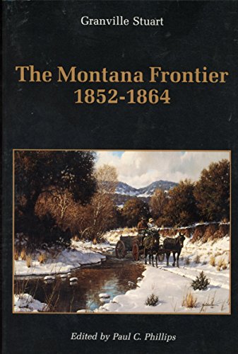 Stock image for The Montana Frontier, 1852-1864 for sale by HPB-Diamond