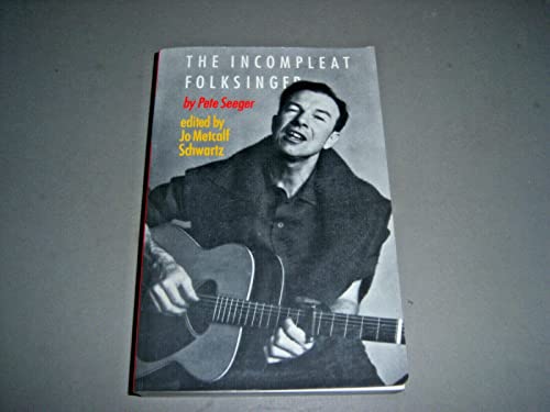 Beispielbild fr The Incompleat Folksinger zum Verkauf von WorldofBooks