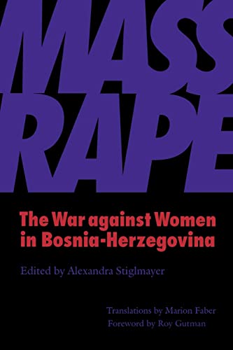 Stock image for Mass Rape: The War Against Women in Bosnia-Herzegovina for sale by Last Word Books