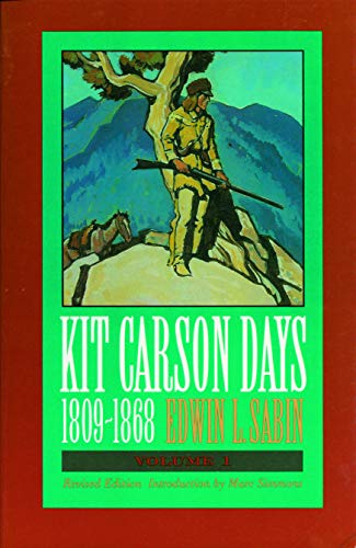 9780803292383: Kit Carson Days 1809-1868: "Adventures in the Path of Empire": Adventures in the Path of Empire, Volume 2