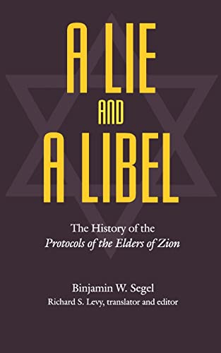 Stock image for A Lie and a Libel: The History of the Protocols of the Elders of Zion for sale by Seattle Goodwill