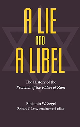 9780803292451: A Lie and a Libel: The History of the Protocols of the Elders of Zion