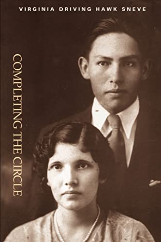 Completing the Circle (North American Indian Prose Award) (9780803292543) by Sneve, Virginia Driving Hawk