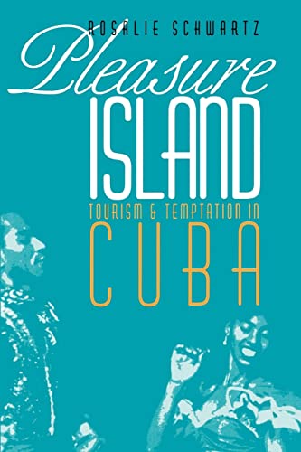 Imagen de archivo de Pleasure Island : Tourism & Temptation in Cuba a la venta por Better World Books