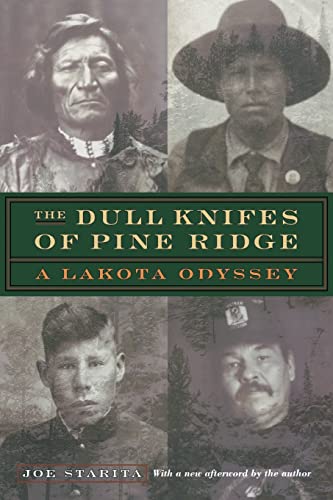 Beispielbild fr The Dull Knifes of Pine Ridge : A Lakota Odyssey zum Verkauf von Better World Books