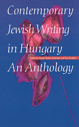 9780803293045: Contemporary Jewish Writing in Hungary: An Anthology (Jewish Writing in the Contemporary World)