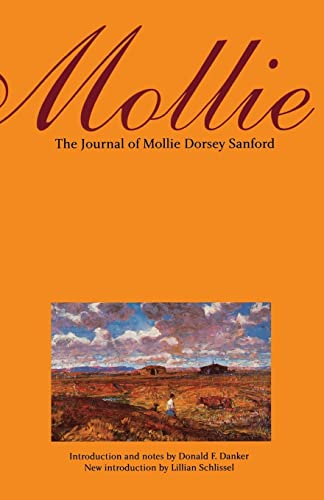 Stock image for Mollie: The Journal of Mollie Dorsey Sanford in Nebraska and Colorado Territories, 1857-1866 for sale by Dacotah Trails.