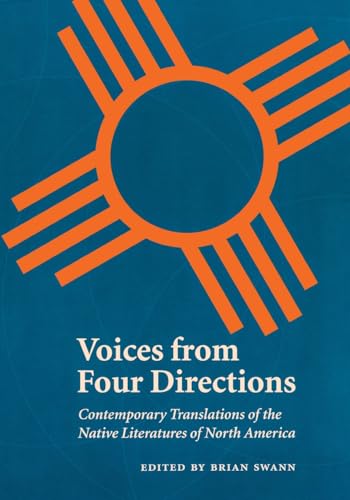 9780803293106: Voices from Four Directions: Contemporary Translations of the Native Literatures of North America