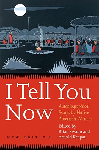9780803293144: I Tell You Now (Second Edition): Autobiographical Essays by Native American Writers (American Indian Lives)
