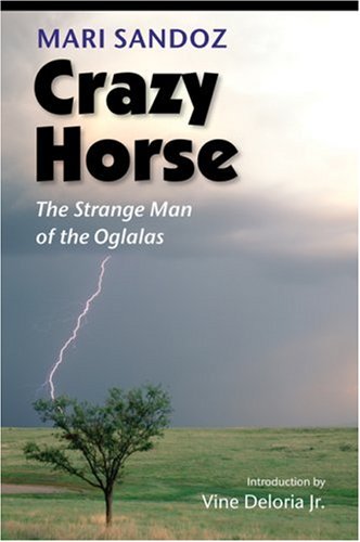 9780803293199: Crazy Horse: The Strange Man Of The Oglalas