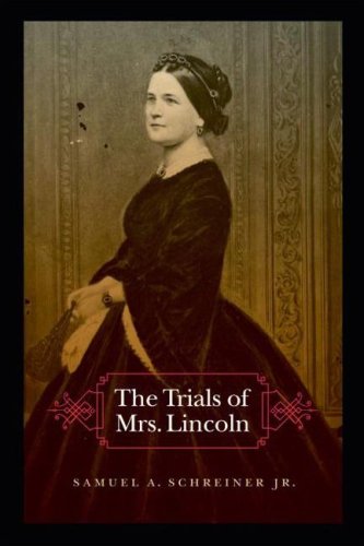 Stock image for The Trials Of Mrs. Lincoln for sale by Irish Booksellers