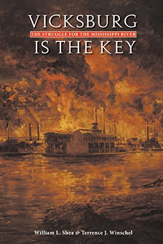 Stock image for Vicksburg Is the Key: The Struggle for the Mississippi River for sale by Andover Books and Antiquities