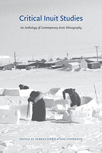 Beispielbild fr Critical Inuit Studies zum Verkauf von Blackwell's