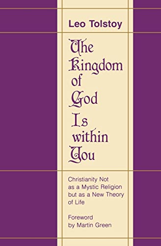 Imagen de archivo de The Kingdom Of God Is Within You: Christianity Not As A Mystic Religion But As a New Theory of Life. a la venta por Janet & Henry Hurley