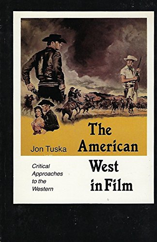 Stock image for The American West in Film: Critical Approaches to the Western for sale by HPB-Emerald