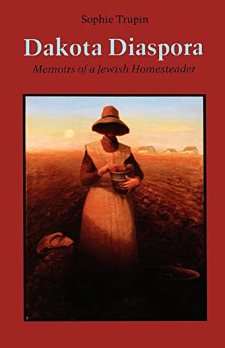 Stock image for Dakota Diaspora : Memoirs of a Jewish Homesteader for sale by Dunaway Books