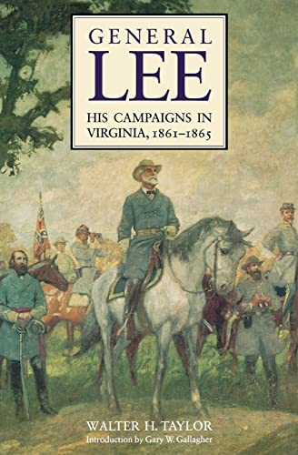 Stock image for General Lee: His Campaigns in Virginia, 1861-1865 for sale by Ergodebooks