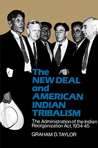 Beispielbild fr The New Deal and American Indian Tribalism: The Administration of the Indian Reorganization Act, 1934-45 zum Verkauf von Pangea