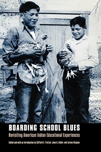 Stock image for Boarding School Blues: Revisiting American Indian Educational Experiences (Indigenous Education) for sale by mountain