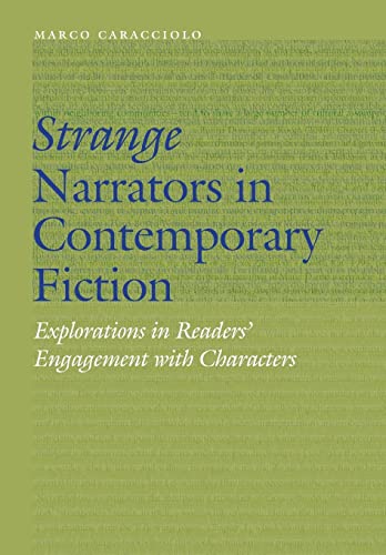 Beispielbild fr Strange Narrators in Contemporary Fiction: Explorations in Readers' Engagement with Characters (Frontiers of Narrative) zum Verkauf von Midtown Scholar Bookstore
