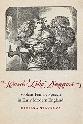 9780803295865: Words Like Daggers: Violent Female Speech in Early Modern England (Early Modern Cultural Studies)