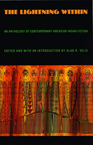 Stock image for The Lightning Within: An Anthology of Contemporary American Indian Fiction for sale by HPB-Ruby
