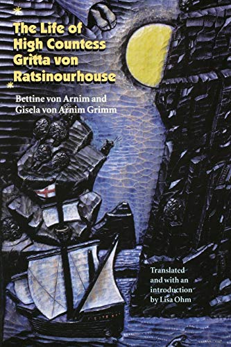 9780803296206: The Life of High Countess Gritta Von Ratsinourhouse (European Women Writers)