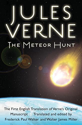 Beispielbild fr The Meteor Hunt: The First English Translation of Verne's Original Manuscript (Bison Frontiers of Imagination) zum Verkauf von Orion Tech