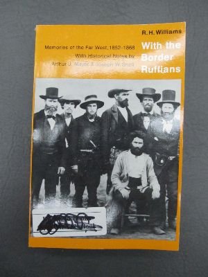 Imagen de archivo de With the Border Ruffians: Memories of the Far West, 1852-1868 a la venta por Books of the Smoky Mountains