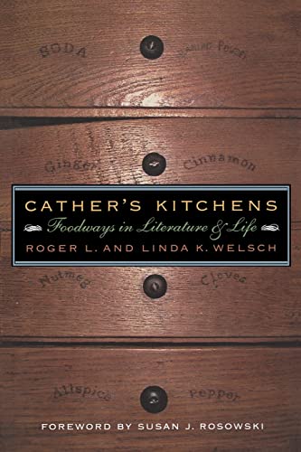 Stock image for Cather's Kitchens: Foodways in Literature and Life for sale by HPB-Ruby