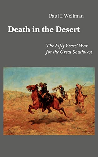 9780803297227: Death in the Desert: The Fifty Years' War for the Great Southwest