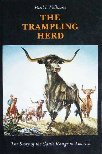 9780803297234: The Trampling Herd: The Story of the Cattle Range in America