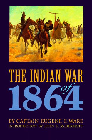 Imagen de archivo de THE INDIAN WAR OF 1864 a la venta por Easton's Books, Inc.