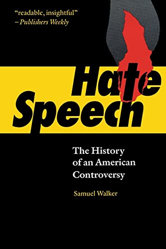 Imagen de archivo de Hate Speech: The History of an American Controversy a la venta por SecondSale