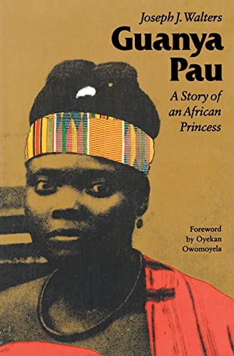 Stock image for Guanya Pau: A Story of an African Princess for sale by Ergodebooks