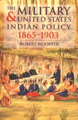 Beispielbild fr The Military and United States Indian Policy, 1865-1903 zum Verkauf von Better World Books