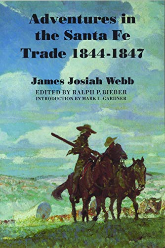 Beispielbild fr Adventures in the Santa Fe Trade, 1844-1847 zum Verkauf von SecondSale