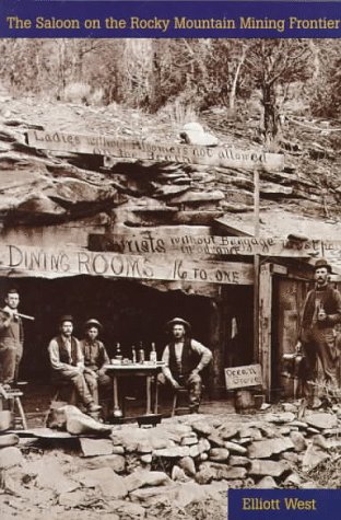Stock image for The Saloon on the Rocky Mountain Mining Frontier for sale by WorldofBooks