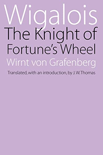 Beispielbild fr Wigalois: The Knight of Fortune's Wheel zum Verkauf von Midtown Scholar Bookstore