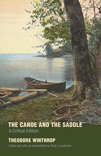 Imagen de archivo de The Canoe and the Saddle: A Critical Edition a la venta por HPB-Emerald