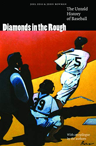 Beispielbild fr Diamonds in the Rough: The Untold History of Baseball zum Verkauf von Books From California